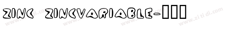 Zinc Zincvariable字体转换